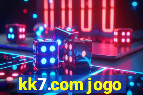 kk7.com jogo